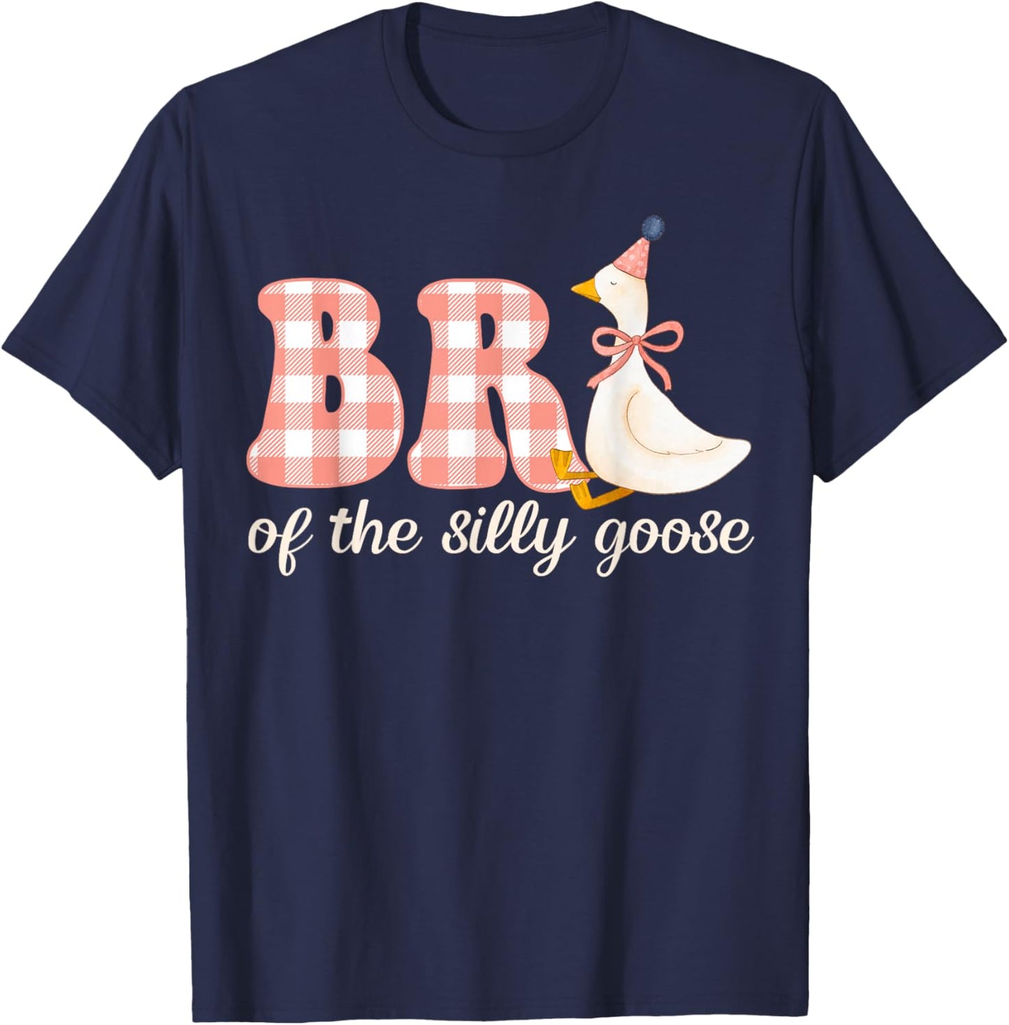 Brother of The Silly Goose Birthday Girl Family Matching T-Shirt - T-Shirt | Navy