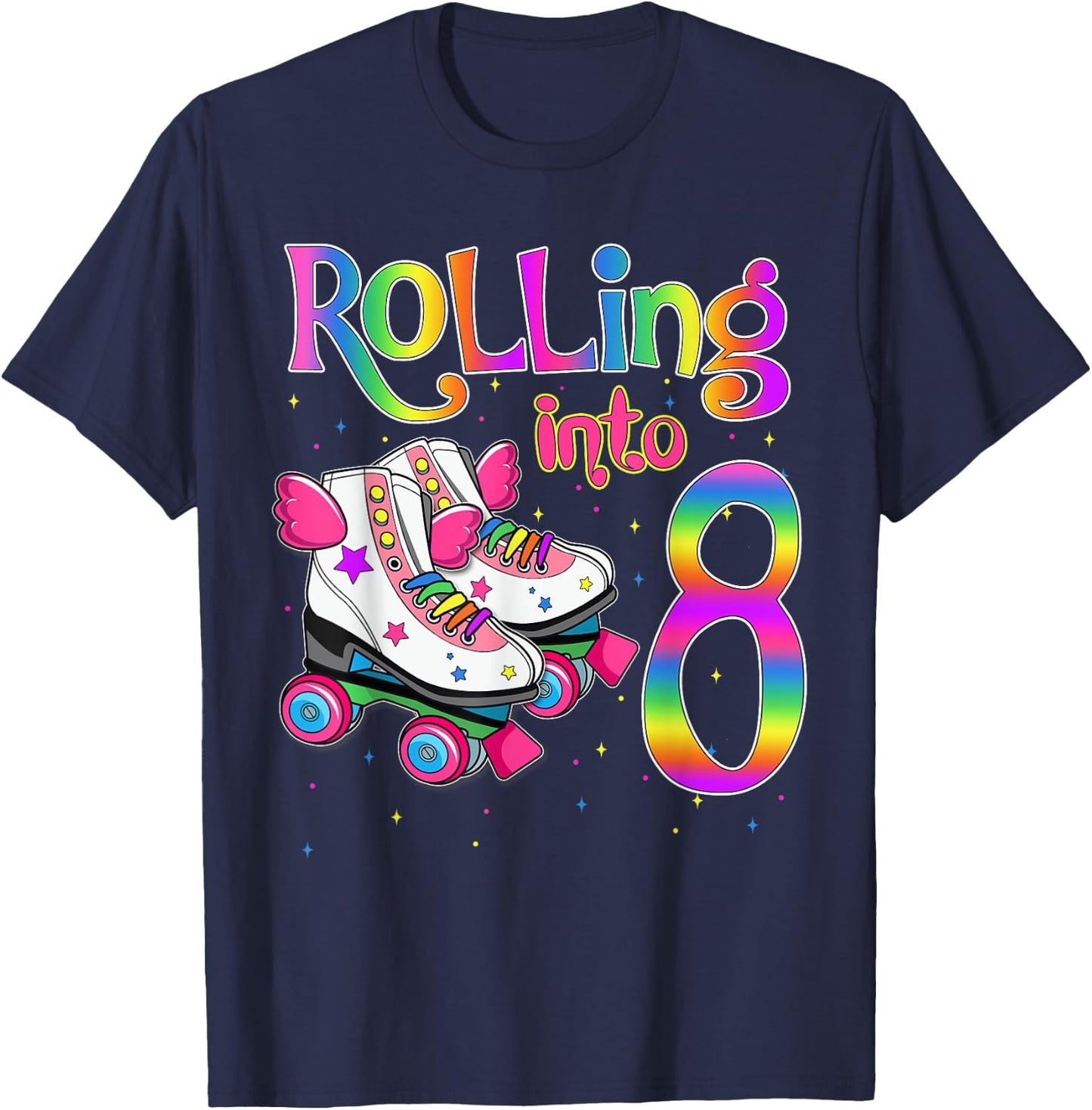Rolling Into 8 years Let's Roll I'm Turning 8 Roller Skate T-Shirt - T-Shirt | Navy