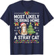 Most Likely to Bring Home a Stray Cat Christmas Design Women Kids T-Shirt - T-Shirt | Navy