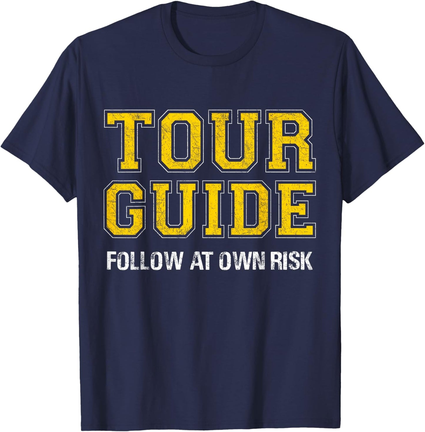Follow at Own Risk - Funny Tour Guide T-Shirt - T-Shirt | Navy