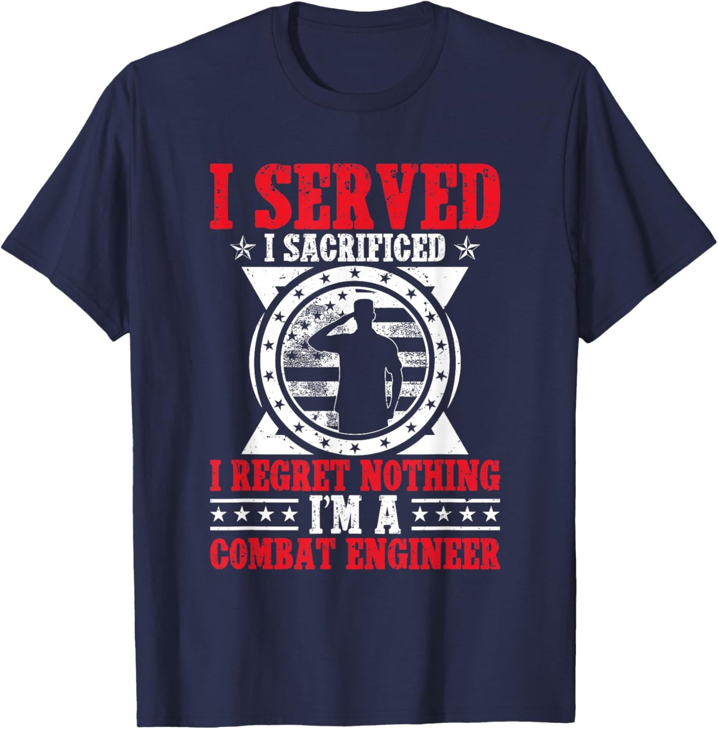 Combat Veteran US Military I Served Combat Engineer T-Shirt - T-Shirt | Navy