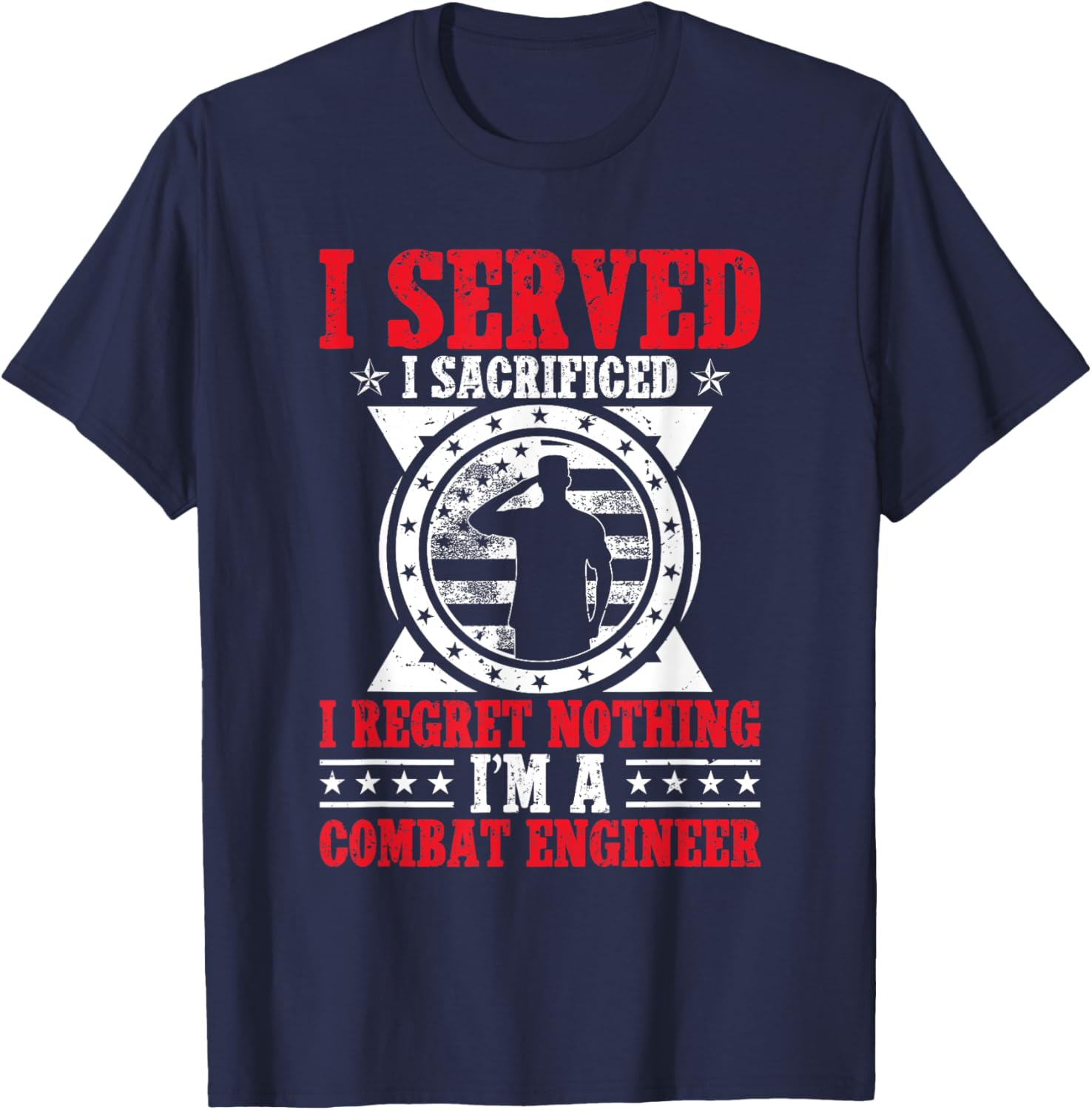 Combat Veteran US Military I Served Combat Engineer T-Shirt - T-Shirt | Navy