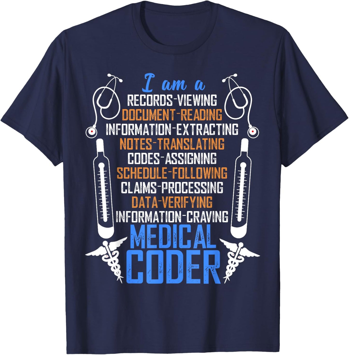 I Am A Medical Coder T Shirt, An Awesome Medical Coder Shirt T-Shirt - T-Shirt | Navy