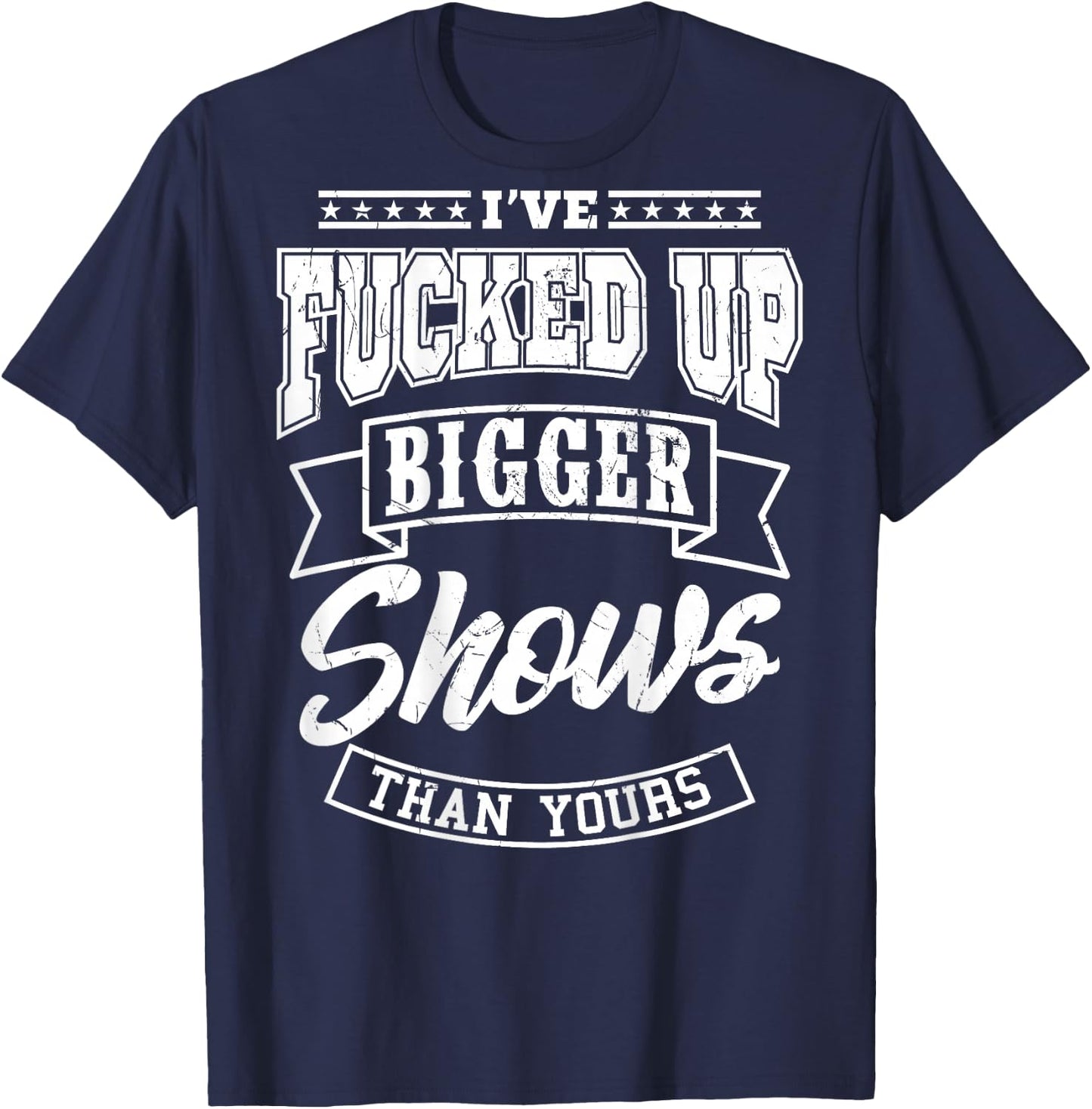I've been ruining a show bigger than you sound engineer T-Shirt - T-Shirt | Navy