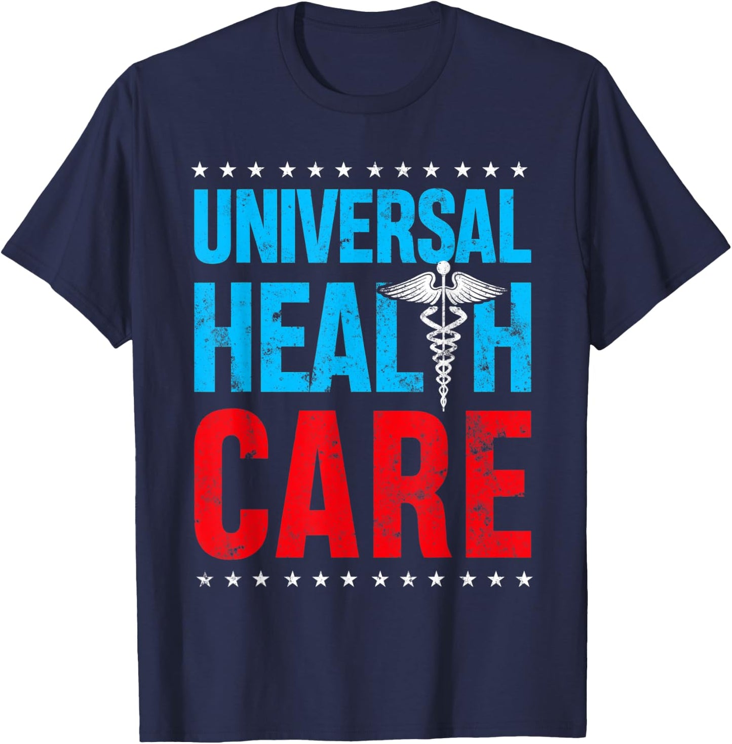 Universal US HealthCare Rights Medical Health Care USA T-Shirt - T-Shirt | Navy