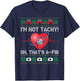 I'm Not Tachy Ok That's A-Fib Nurse Ugly Christmas Sweaters T-Shirt - T-Shirt | Navy