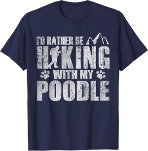 I'd Rather be Hiking with My Poodle Animals T-Shirt - T-Shirt | Navy
