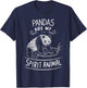 Pandas Are My Spirit Animal Clothes Outfit Gift Panda Bear T-Shirt - T-Shirt | Navy