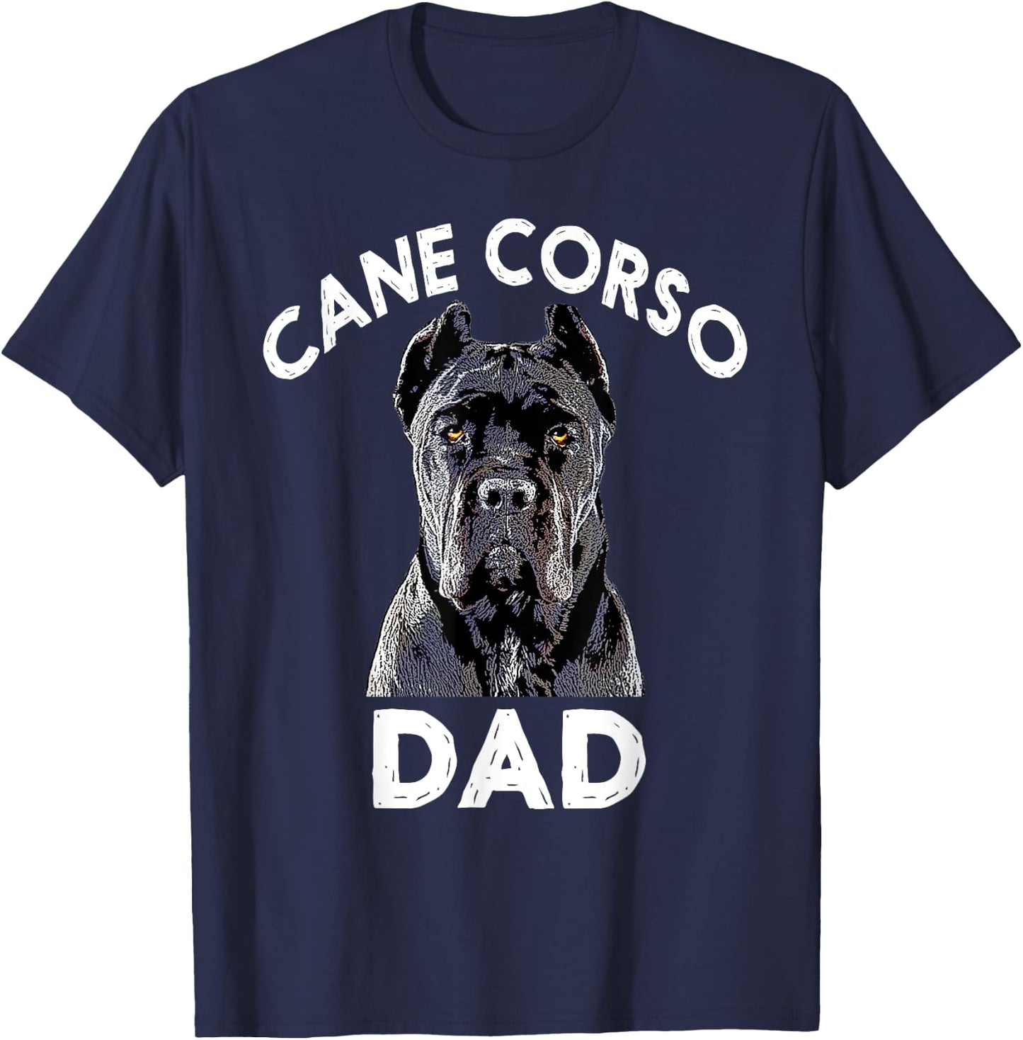 Cane Corso Dad Italian Mastiff Gift T-Shirt - T-Shirt | Navy