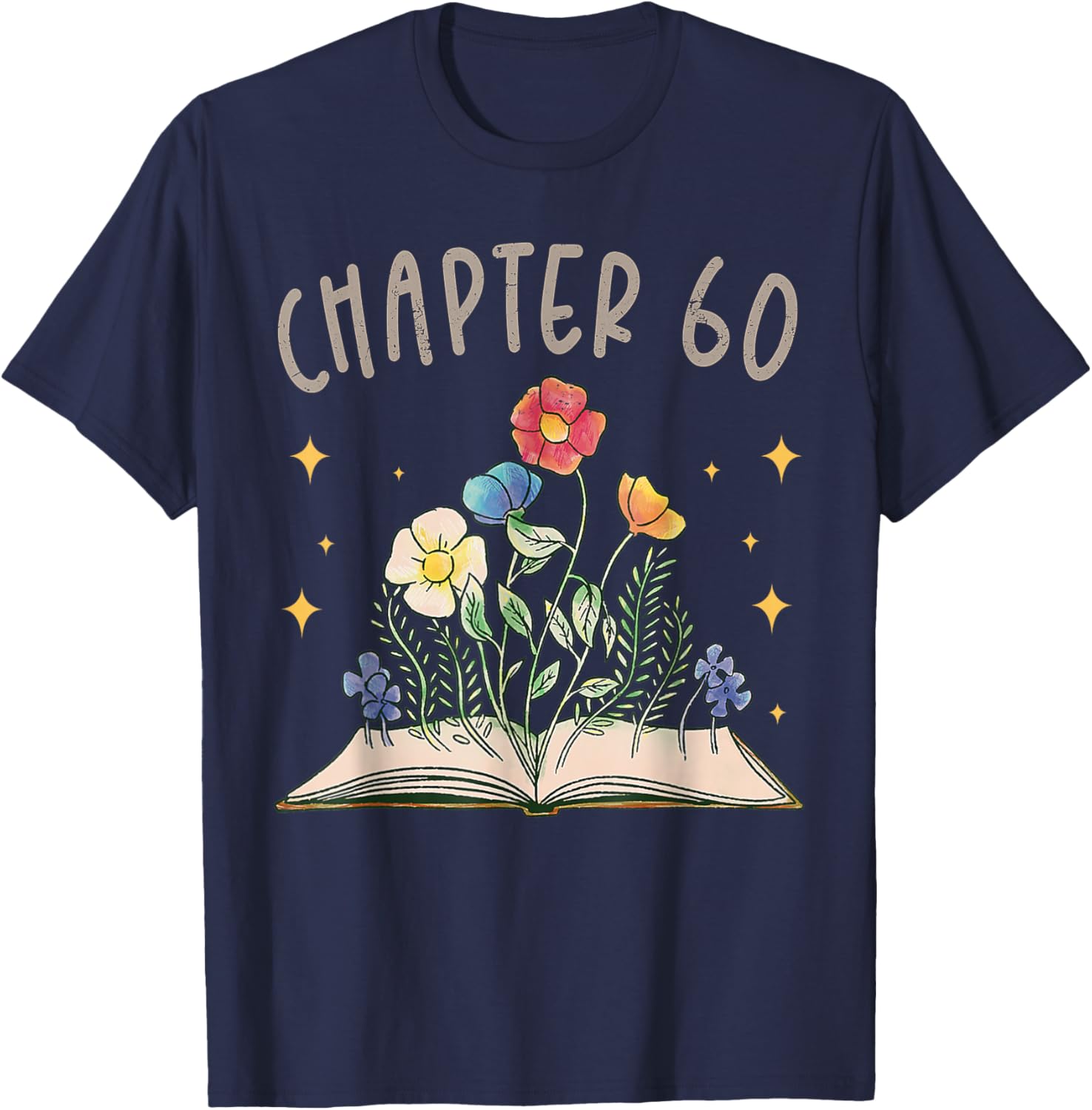 Chapter 60th Birthday Bookworm 60 Years Old For Book Lovers T-Shirt - T-Shirt | Navy