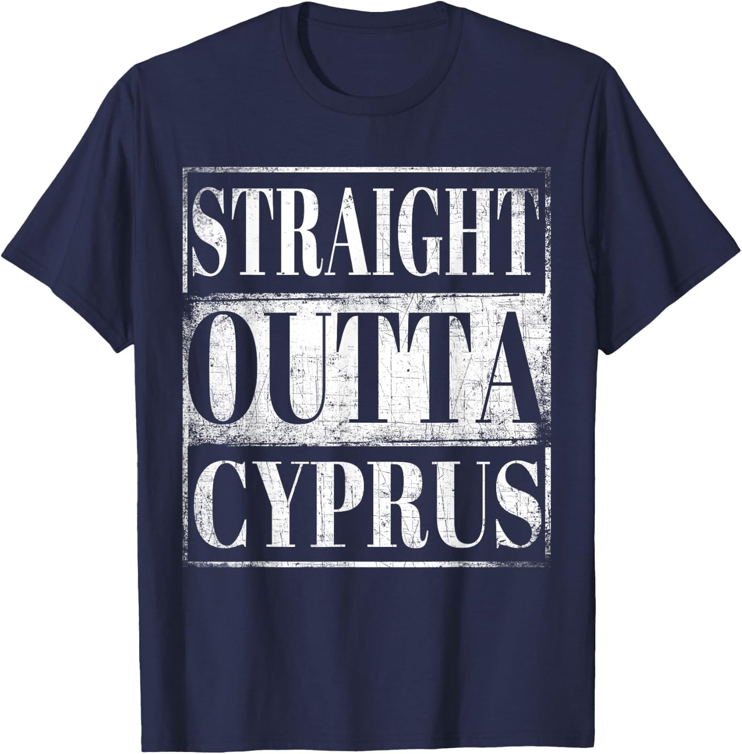 Straight Outta Cyprus Cypriot Descent Gift Shirt T-Shirt - T-Shirt | Navy