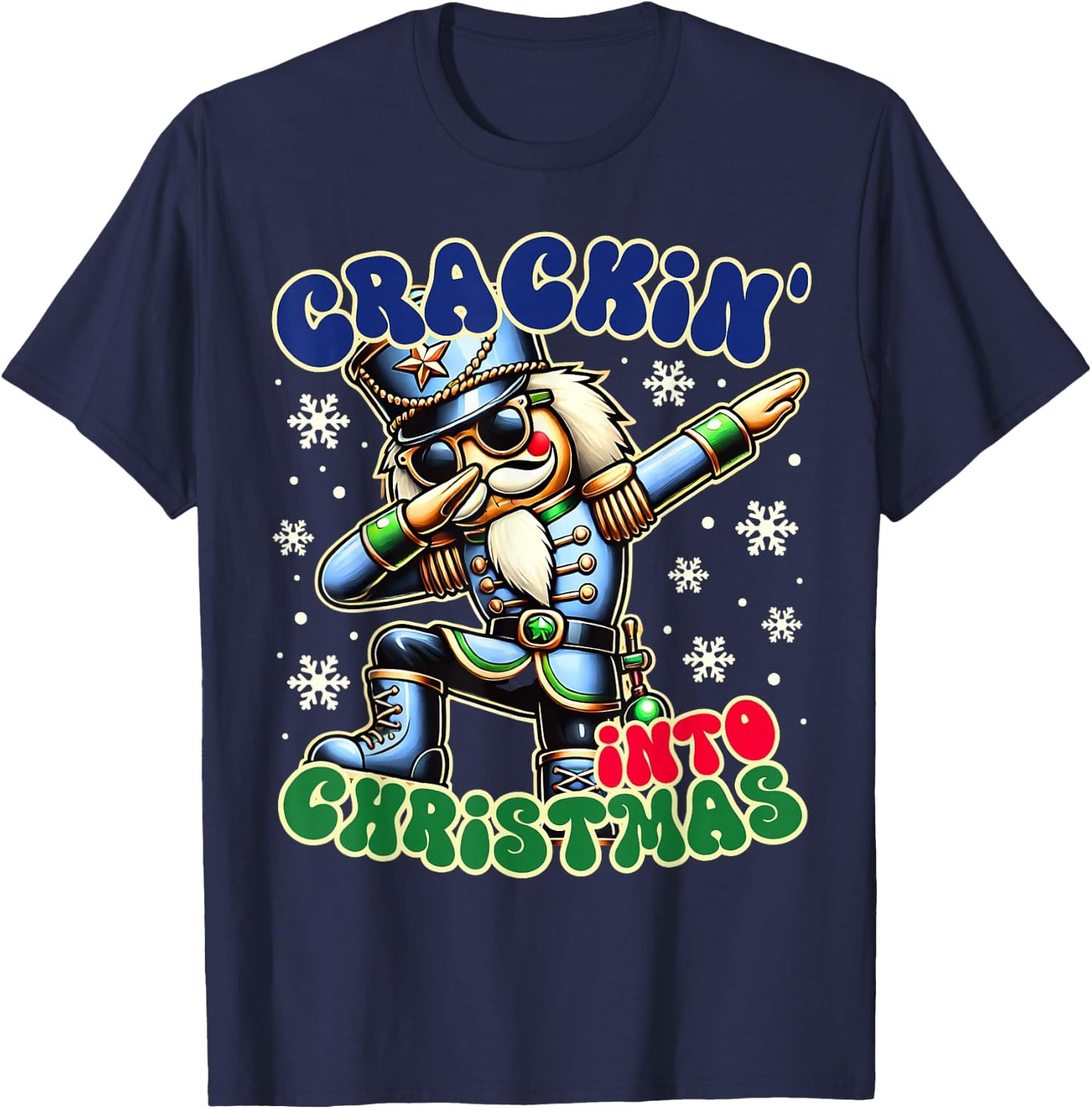 Christmas Dabbing Nutcracker Crackin' into Christmas Funny T-Shirt - T-Shirt | Navy