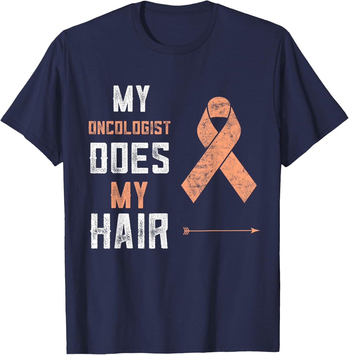 Uterine Cancer My Oncologist Does My Hair Endometrial Cancer T-Shirt - T-Shirt | Navy