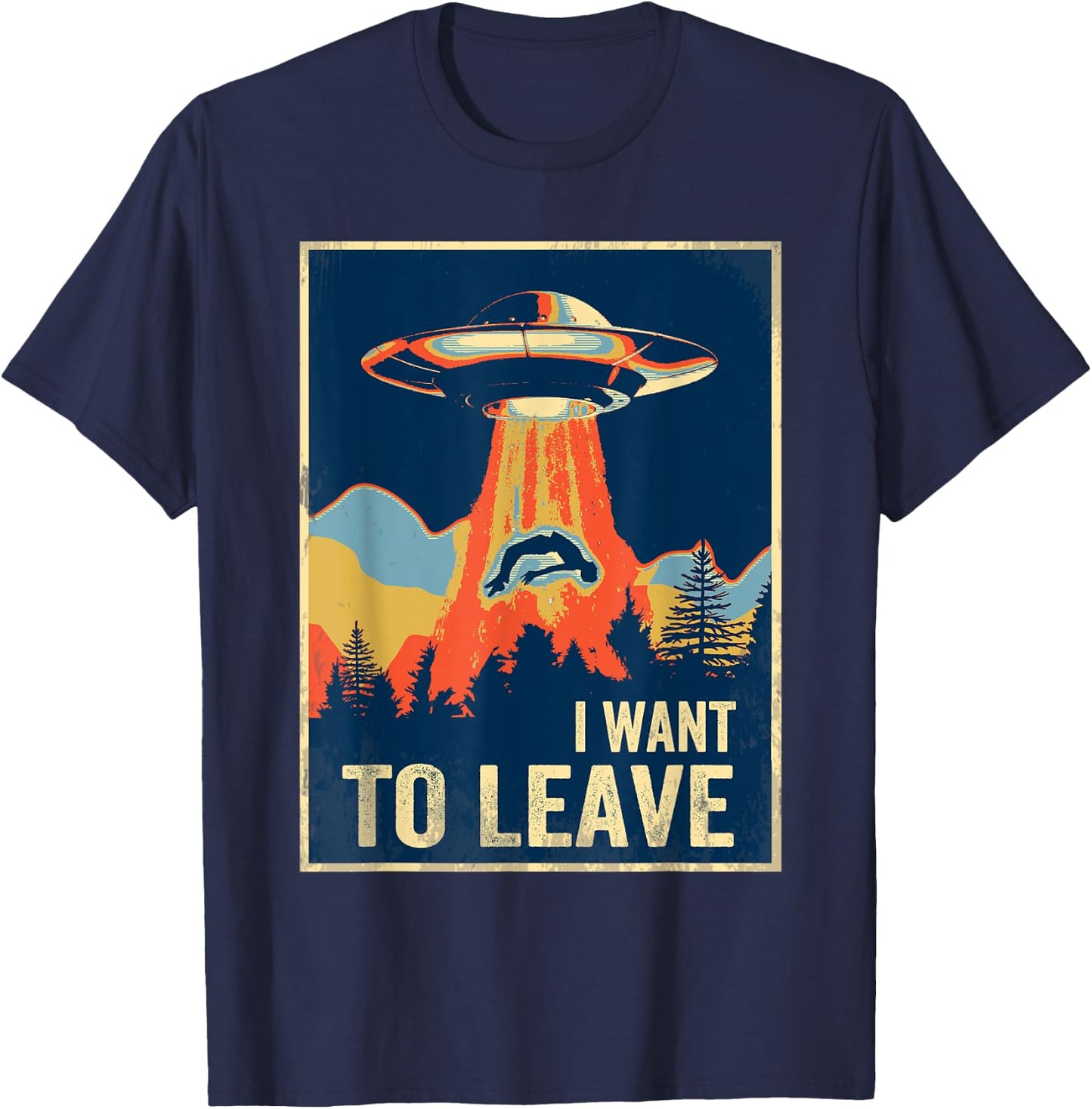 I Want To Leave Area 51 Alien UFO T-Shirt - T-Shirt | Navy