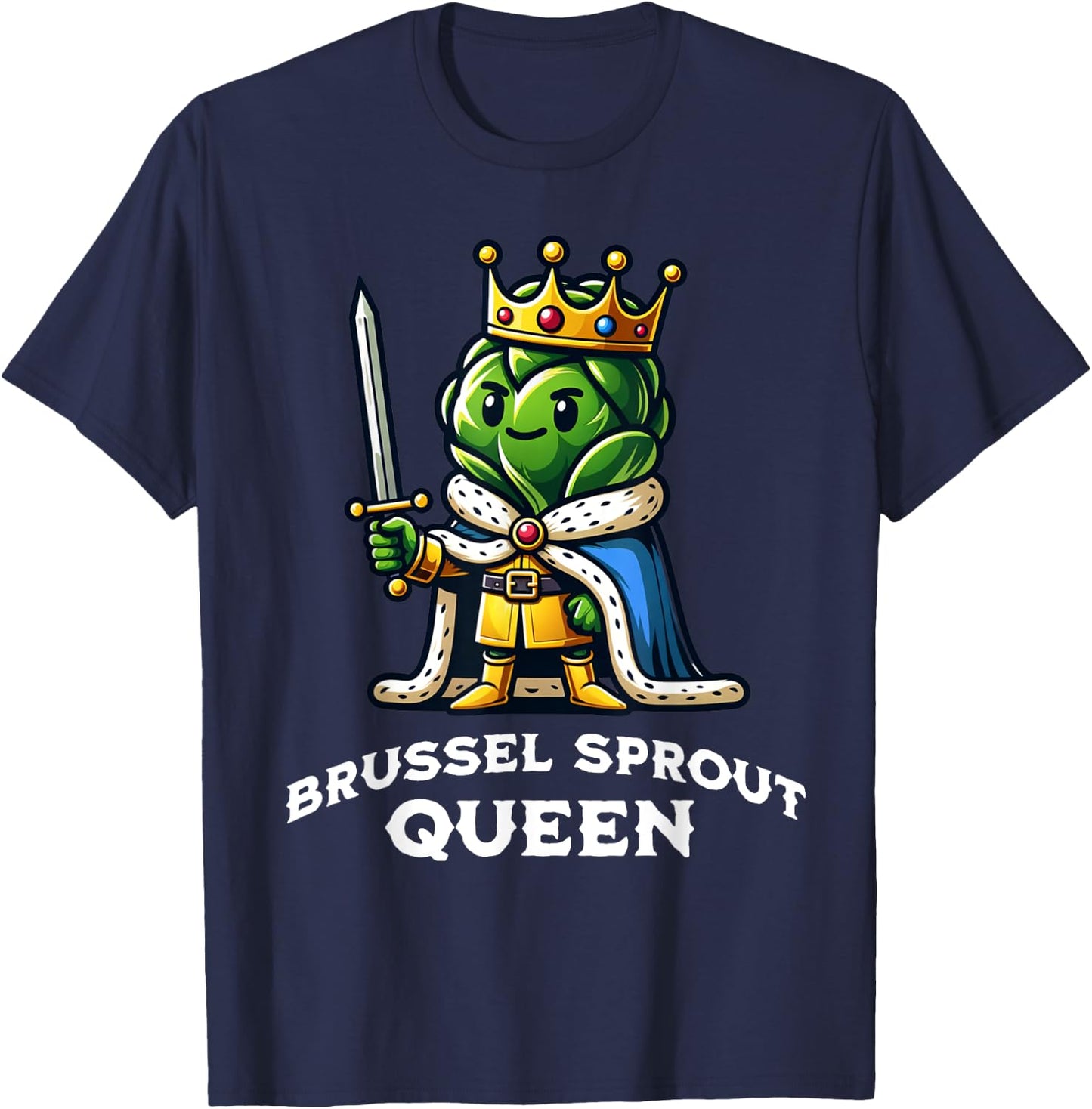 Brussel Sprout Queen Funny Thanksgiving Side Vegetable T-Shirt - T-Shirt | Navy