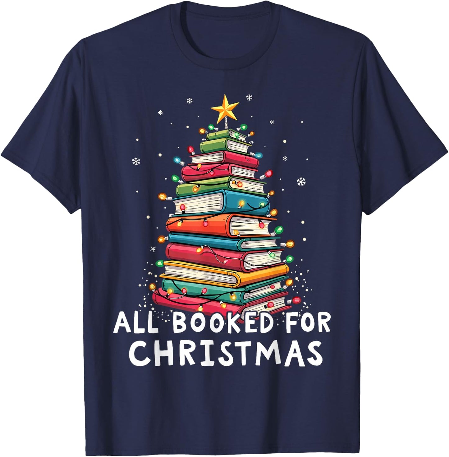 All Booked For Christmas Book Christmas Tree Lights T-Shirt - T-Shirt | Navy