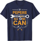 Pepere Fix It Handyman Mechanic Tools Funny Dad Grandpa T-Shirt - T-Shirt | Navy