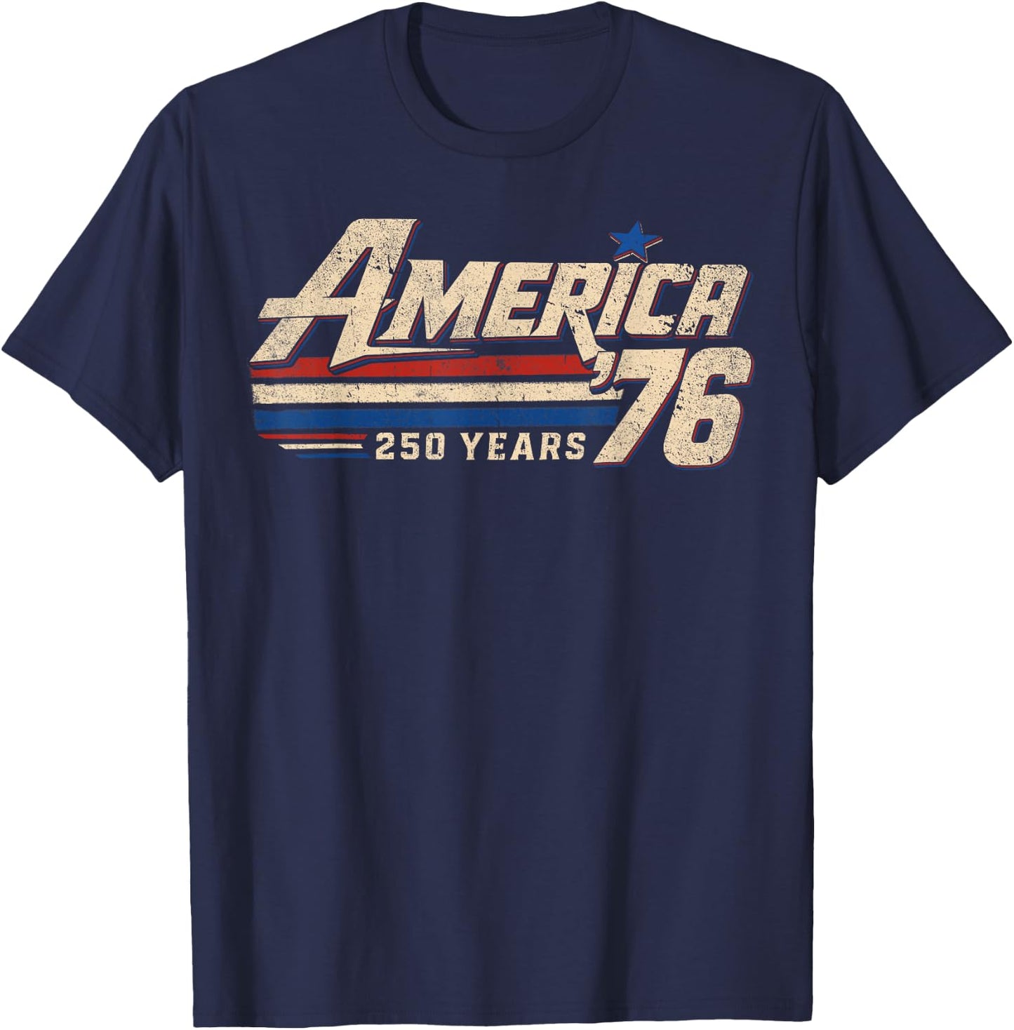 America 76 Retro 250 Years 1776 2026 250th Anniversary USA T-Shirt - T-Shirt | Navy