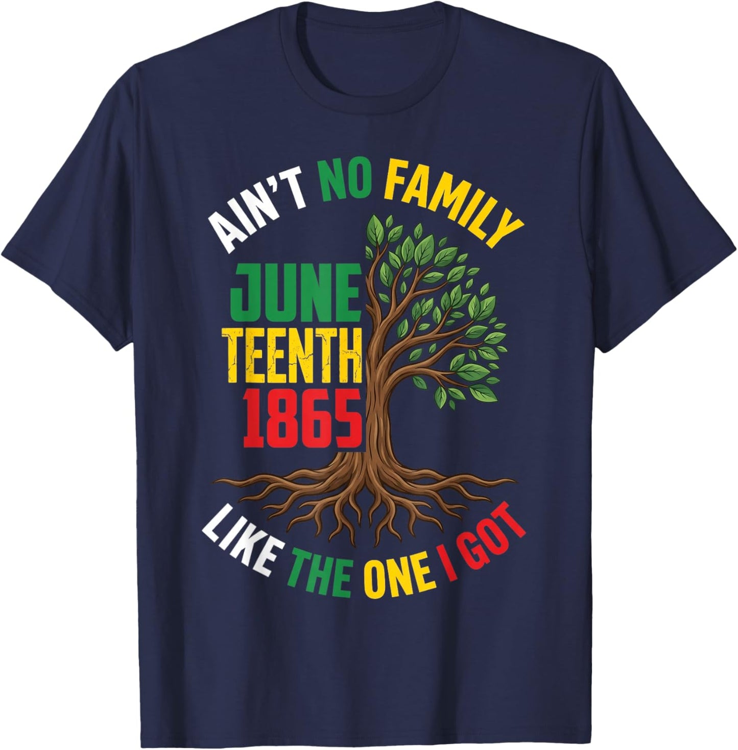 Ain't No Family Like The One I Got Juneteenth Family Retro T-Shirt - T-Shirt | Navy