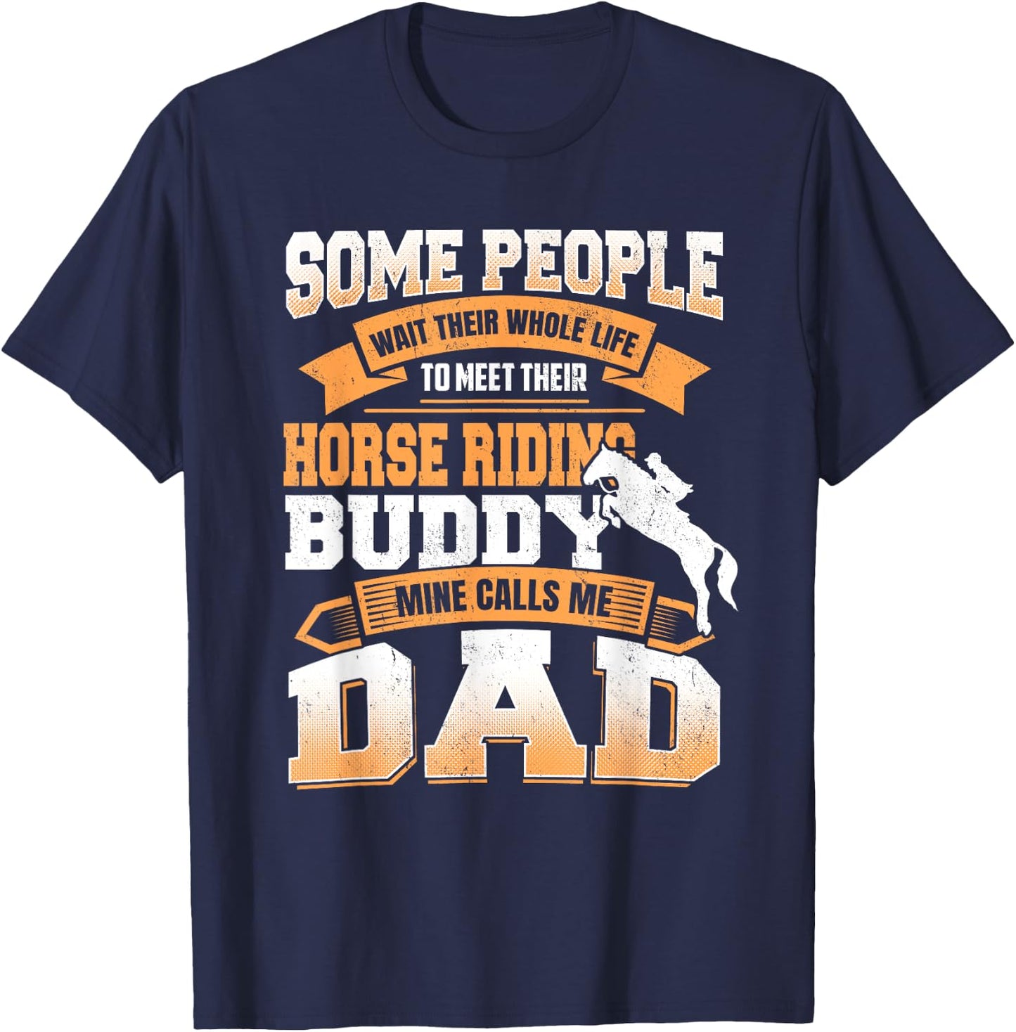 Horse Riding Buddy Funny Father's Day Dad Gift T-Shirt - T-Shirt | Navy