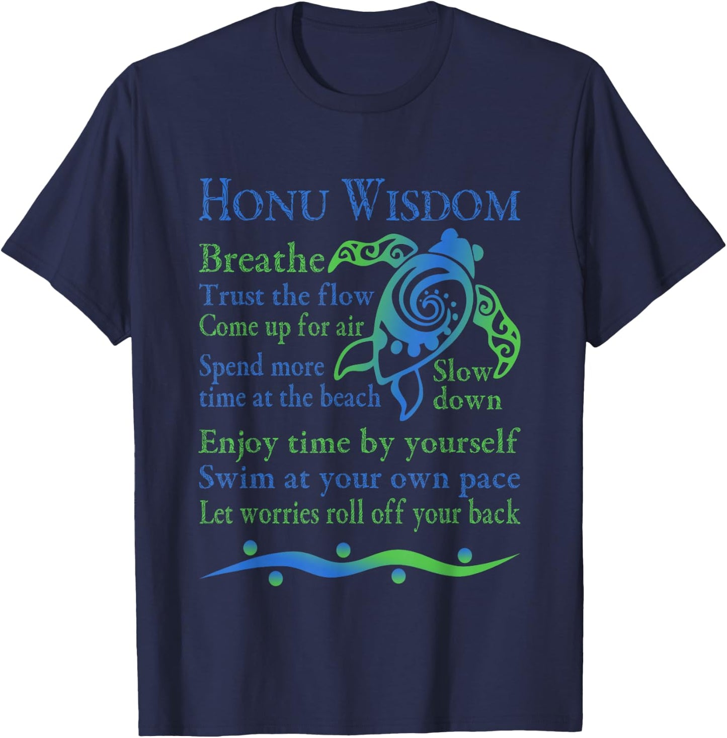 Hawaiian Honu Green Sea Turtle Wisdom T-Shirt - T-Shirt | Navy