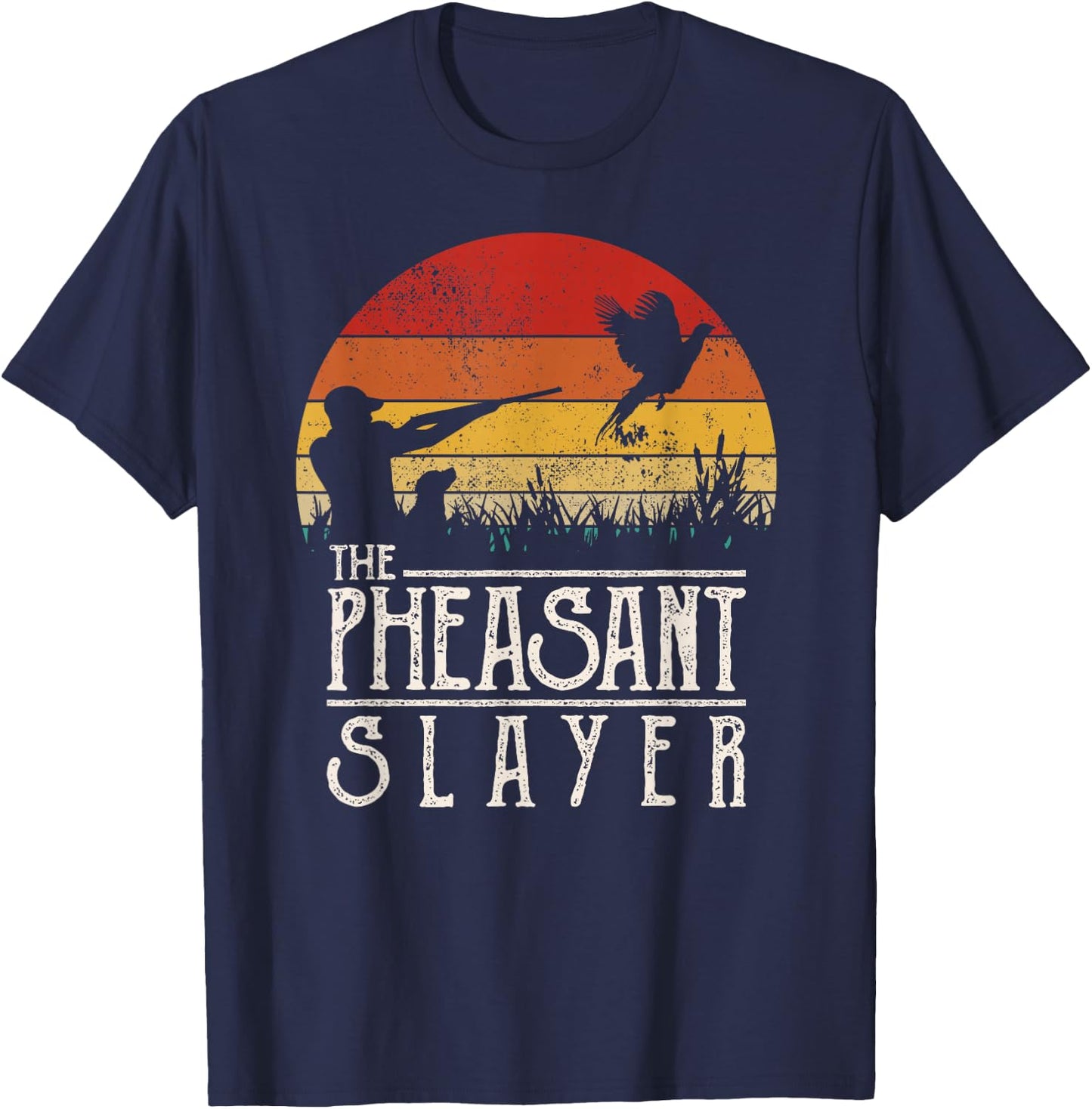 Vintage Sunset Retro Style Pheasant Hunting Pheasant Slayer T-Shirt - T-Shirt | Navy