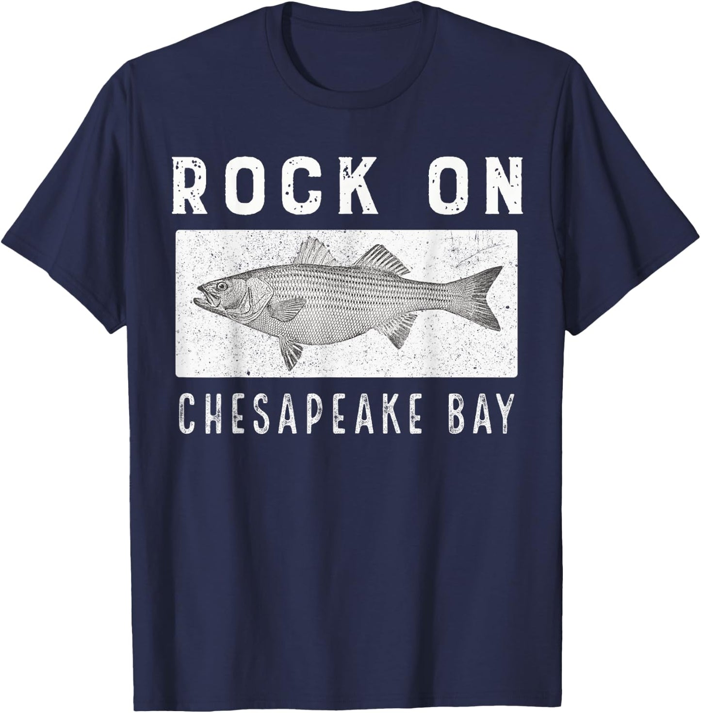 Rock On Chesapeake Bay Fishing Shirt T-Shirt - T-Shirt | Navy