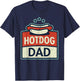 Funny Hotdog Dad Hot Dog Outfit Clothes Gift Father T-Shirt - T-Shirt | Navy
