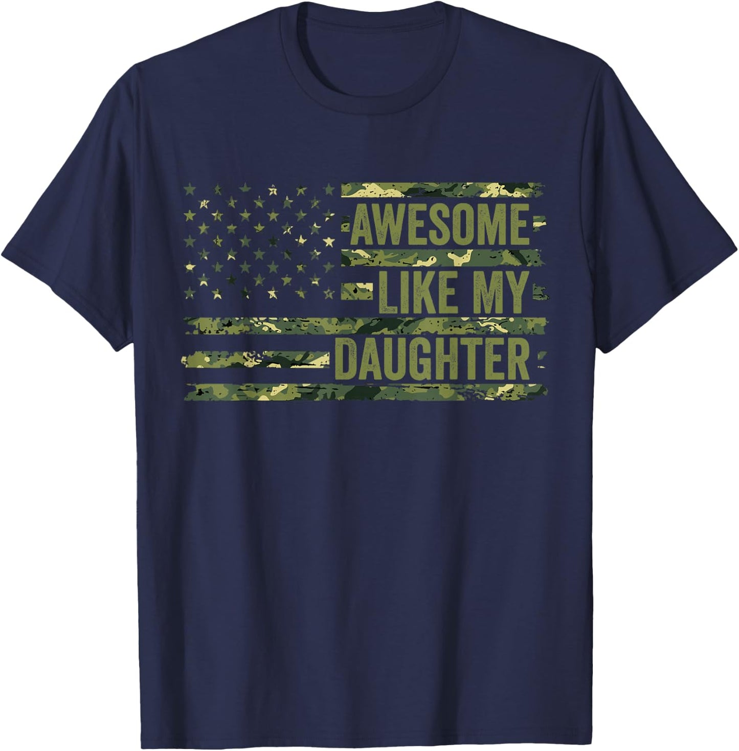 Dad Girl Awesome Like My Daughter Father's Day Camo Flag T-Shirt - T-Shirt | Navy