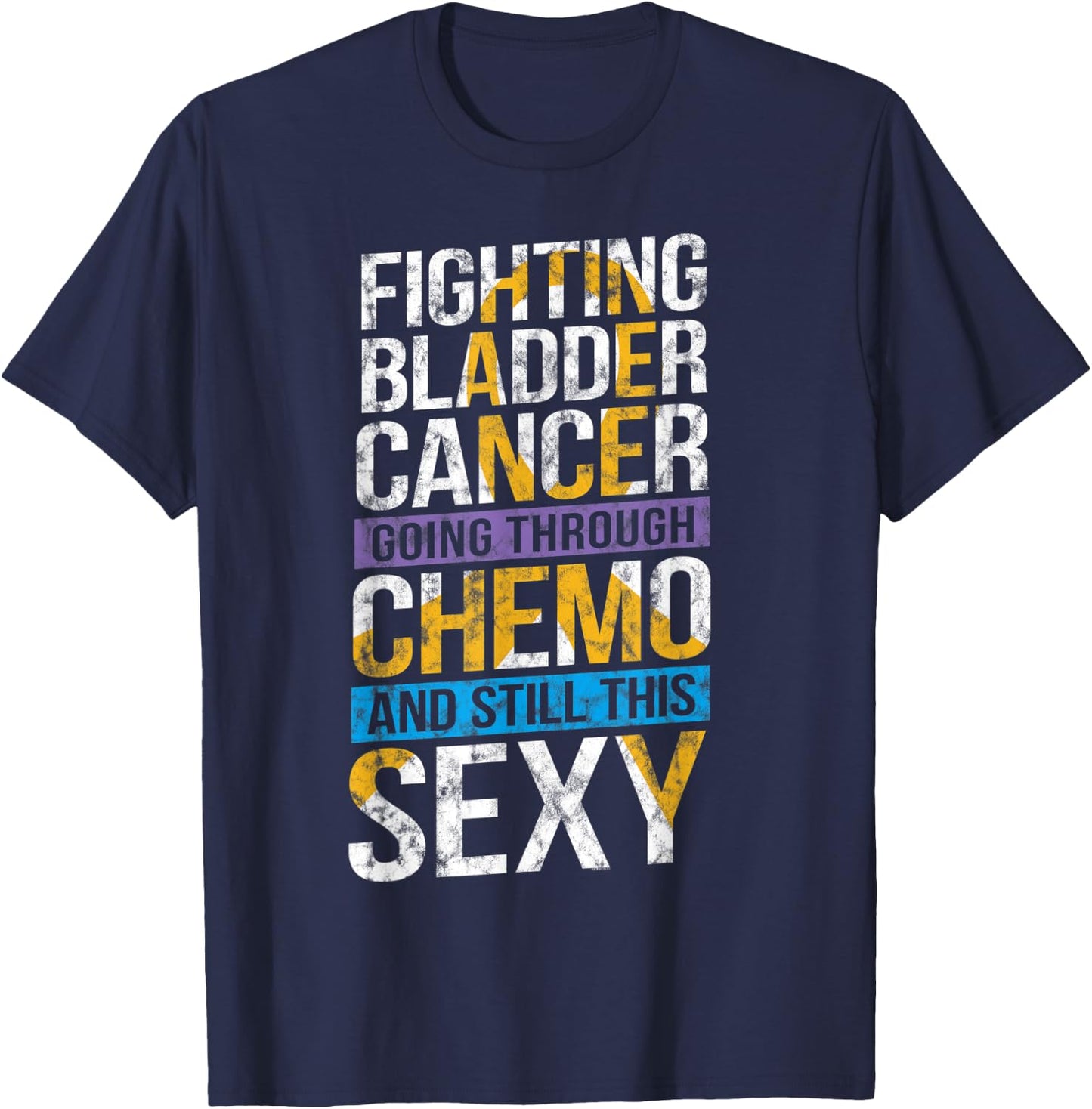 Funny Bladder Cancer Meme T Shirt | Distressed Design T-Shirt - T-Shirt | Navy