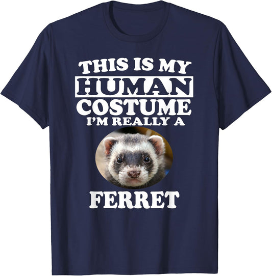 This is My Human Costume I'm Really A Ferret Pets T-Shirt - T-Shirt | Navy