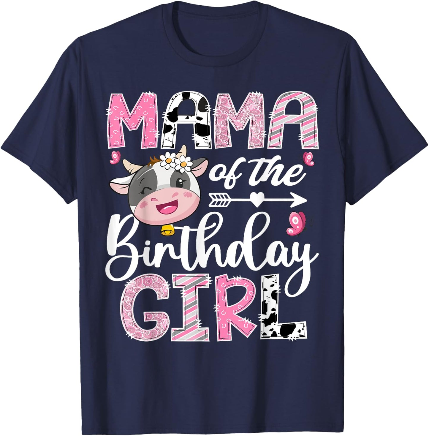 Mama Of The Birthday Girl Pink Farm Cow 1St Birthday T-Shirt - T-Shirt | Navy