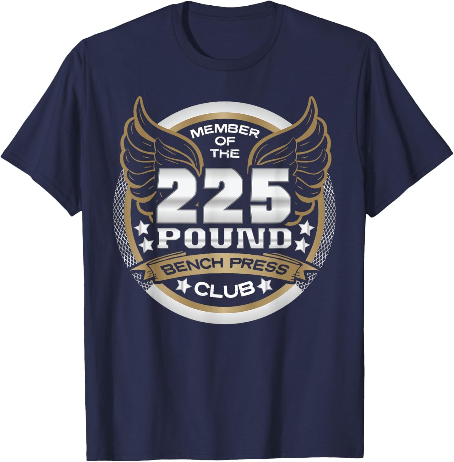 225 Pound Bench Press Club for Powerlifter Weightlifter Gym T-Shirt - T-Shirt | Navy
