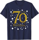 Its My 70th Birthday Shirt Funny Happy 70 Year Old Birthday T-Shirt - T-Shirt | Navy
