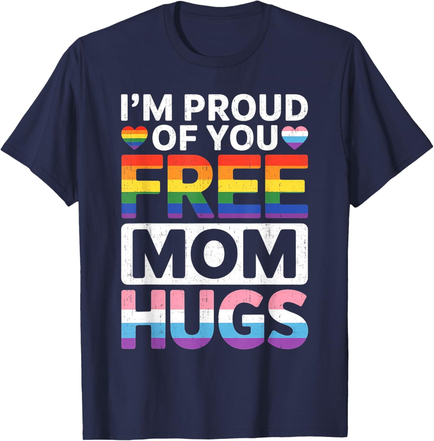 Rainbow Free Mom Hugs LGBTQ Pride Month Trendy LGBT Women T-Shirt - T-Shirt | Navy