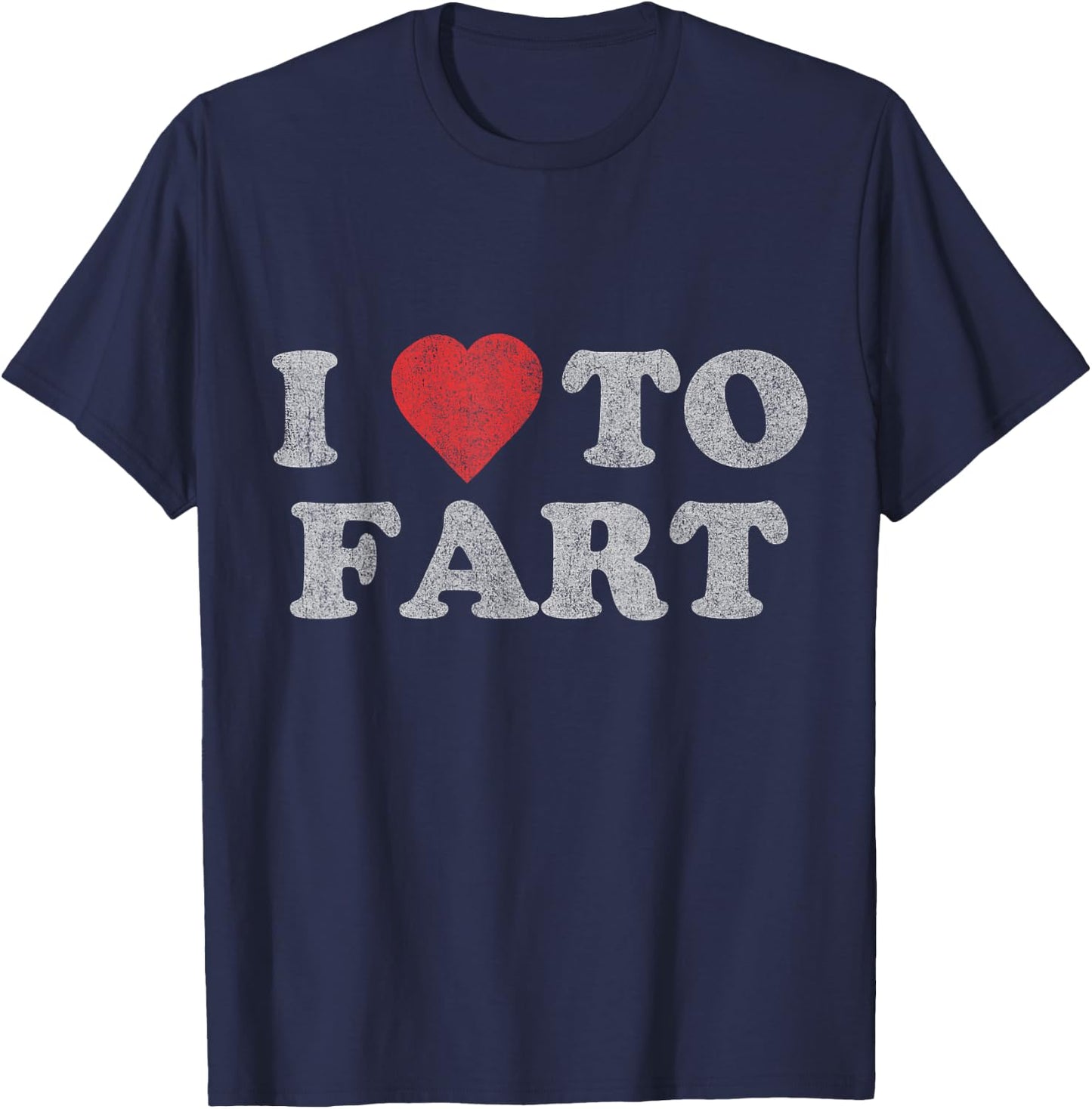 I Love to Fart T-Shirt - T-Shirt | Navy
