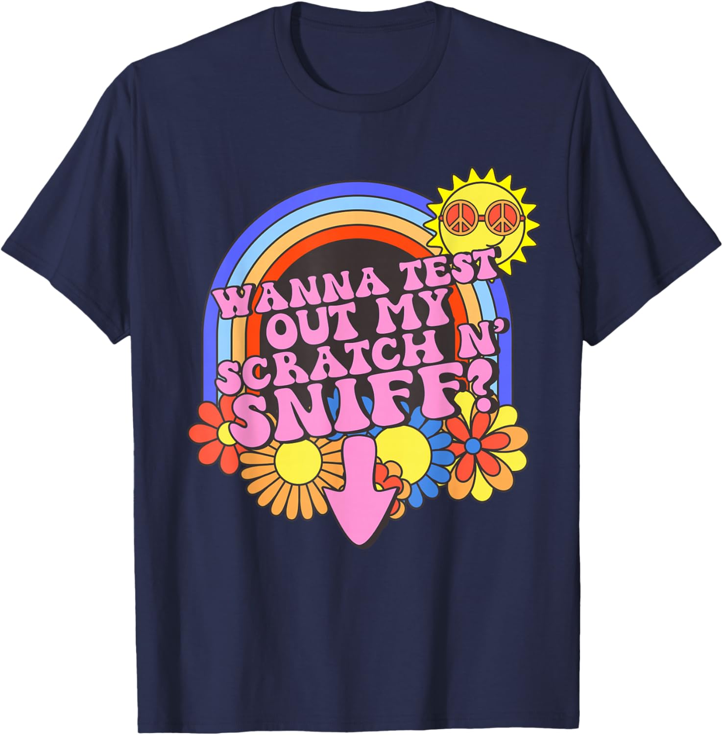 Inappropriate Adult Humor Wanna Test Out My Scratch N' Sniff T-Shirt - T-Shirt | Navy