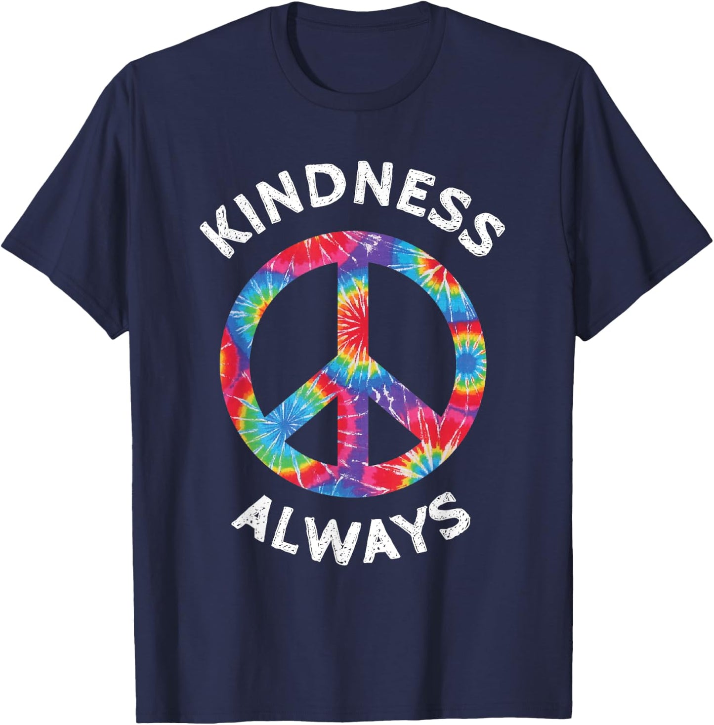 Kindness Always Tie Dye Peace Sign Spread Joy T Shirt T-Shirt - T-Shirt | Navy