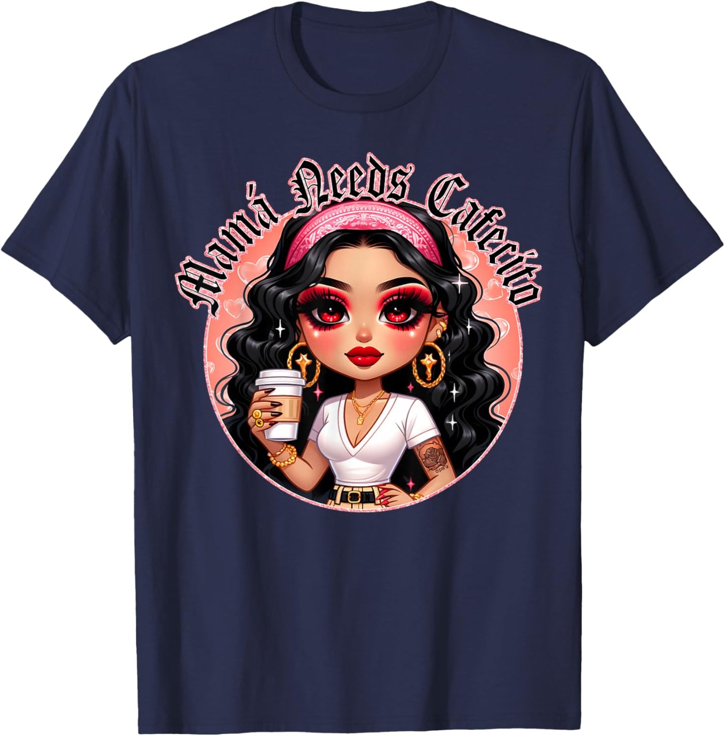 Mama Needs Cafecito Y Chisme Best Mom La Mama Mas Chingona T-Shirt - T-Shirt | Navy