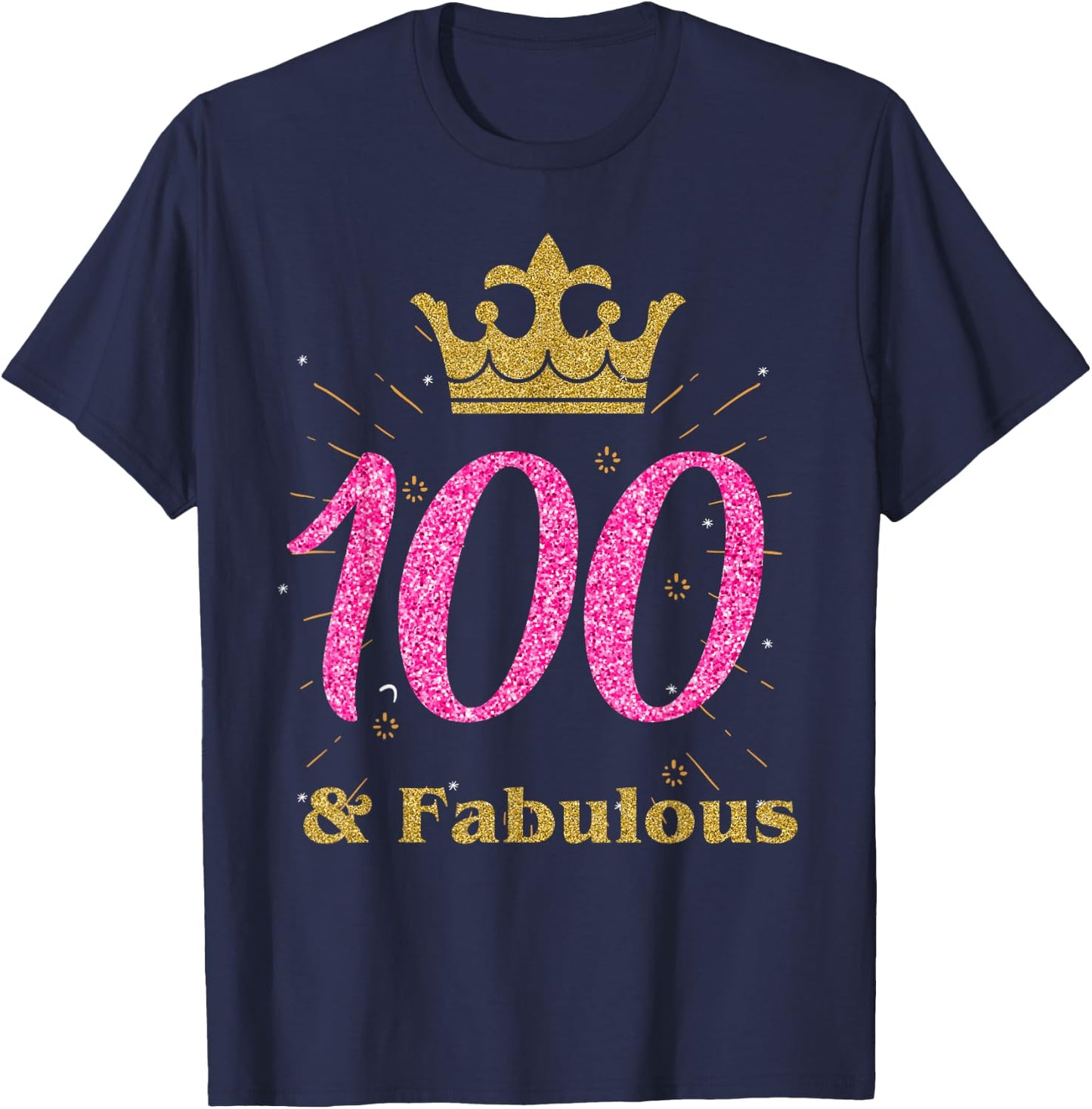 100th & Fabulous Shirt | Queen Ladies' B-day Women Gift T-Shirt - T-Shirt | Navy