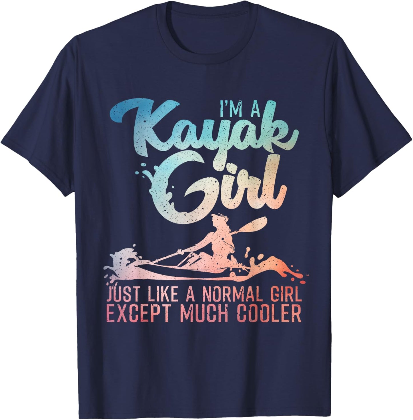 Funny Kayak Girl Art Kayaking Lover Boating Kayak T-Shirt - T-Shirt | Navy