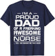 I'm A Proud Dad Of A Freaking Awesome Nurse Funny For Father T-Shirt - T-Shirt | Navy