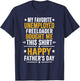 My Favorite Unemployed Freeloader Bought me This T-Shirt - T-Shirt | Navy