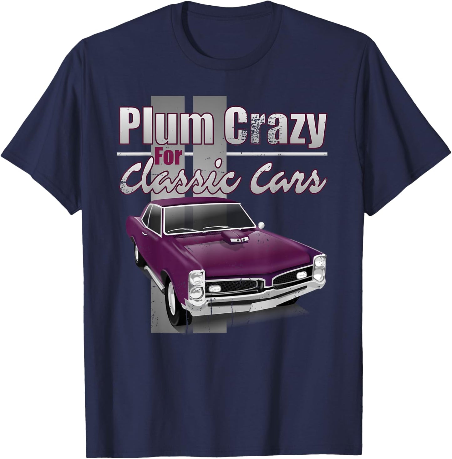 Vintage Muscle Car Shirt PLUM CRAZY FOR CLASSIC CARS T-Shirt - T-Shirt | Navy