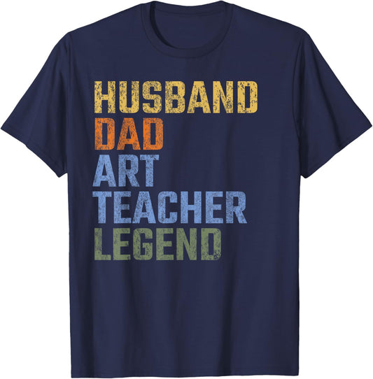 Husband Dad Art Teacher Legend Fathers Day Artist T-Shirt - T-Shirt | Navy