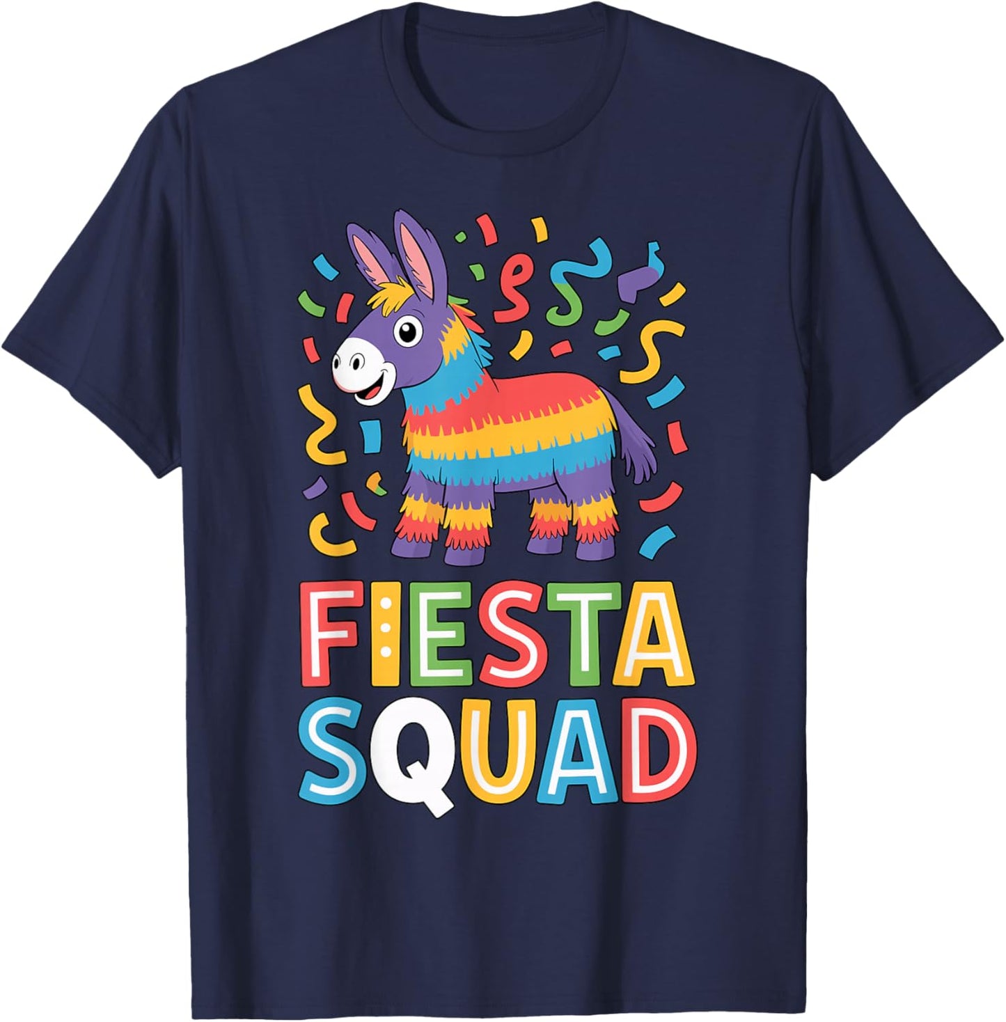 Fiesta Squad Colorful Pinata Party Mexican Cinco de Mayo T-Shirt - T-Shirt | Navy