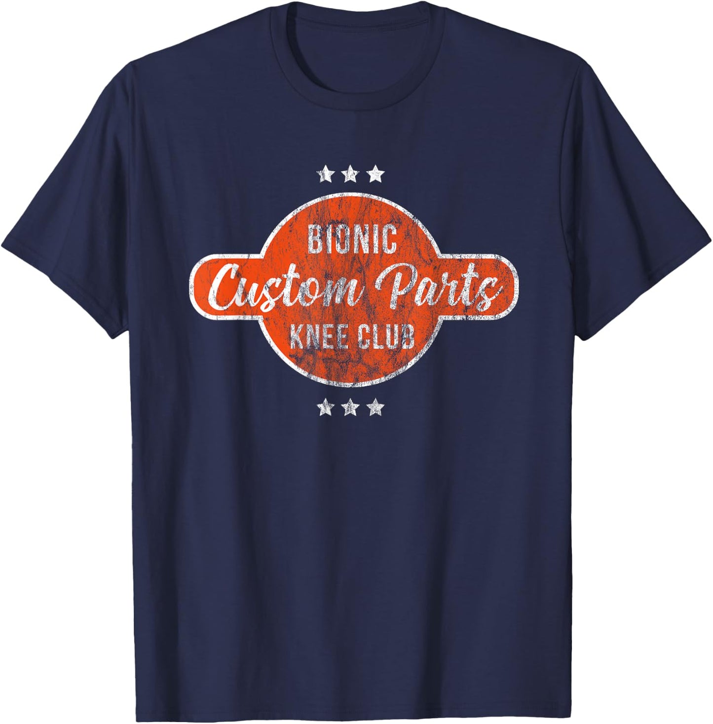 Bionic Knee Club Custom Parts Replacement Hospital Rehab T-Shirt - T-Shirt | Navy