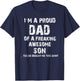 I M A Proud Dad Of A Freaking Awesome Son Fathers Day T-Shirt - T-Shirt | Navy