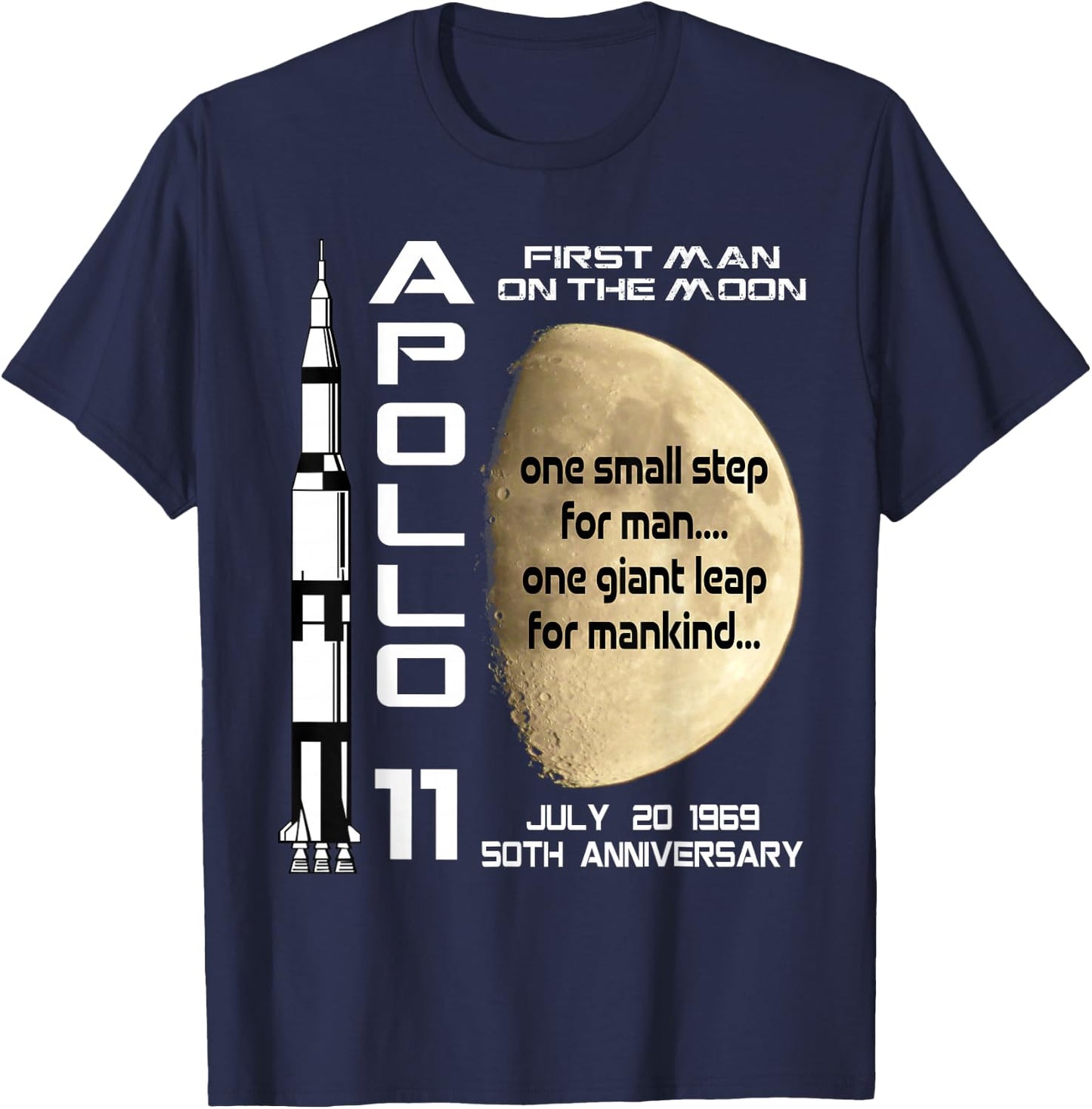 Apollo 11 50th Anniversary Moon Landing July 20th 1969 Gift T-Shirt - T-Shirt | Navy