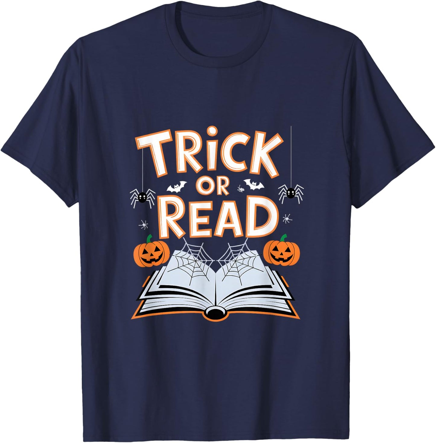 Trick Or Read Funny Reading Book Halloween Pun T-Shirt - T-Shirt | Navy
